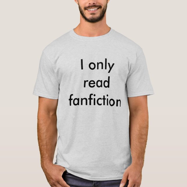 Fanfiction T-Shirt (Front)