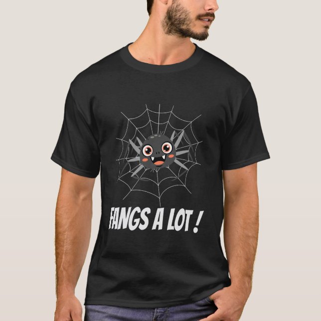 Fangs a lot! Tarantula keeper owner T-Shirt (Front)