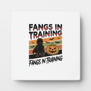 Fangs in Training Funny Vampire Halloween Shirt Plaque