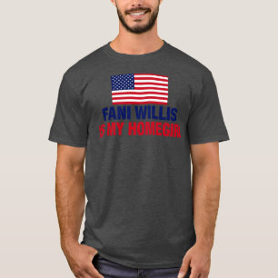 Fani Willis is My Homegirl T-Shirt