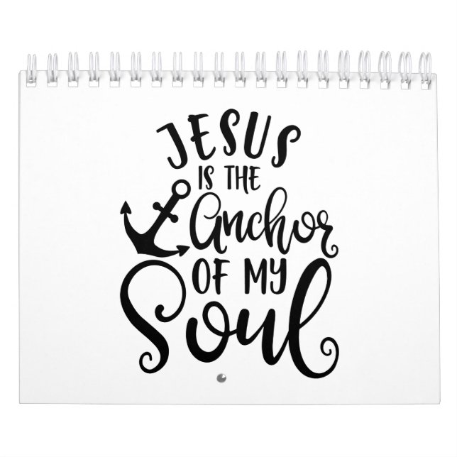 Fanny Christian Design Jesus Is The Anchor Of My S Calendar (Cover)