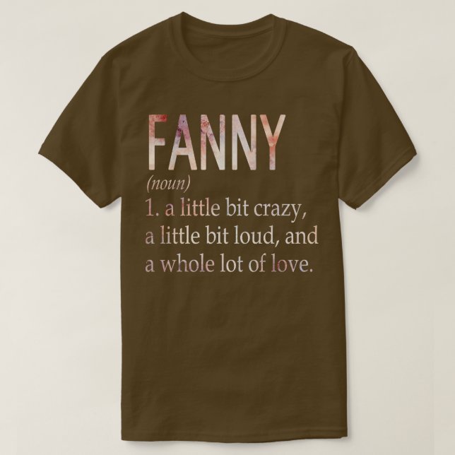 Fanny Girl Name Definition T-Shirt (Design Front)