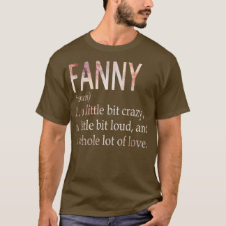 Fanny Girl Name Definition T-Shirt