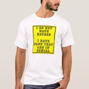 Fans in Denial Funny Tshirt
