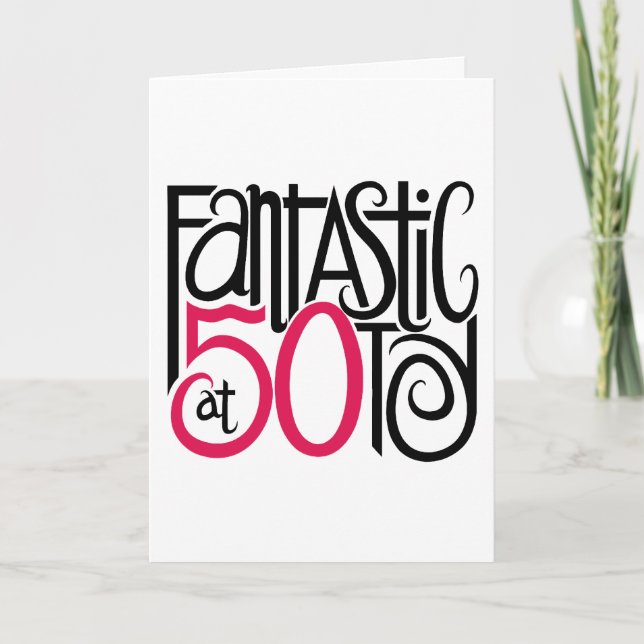 Fantastic at 50 Card (Front)