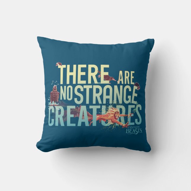 Fantastic Beasts - There Are No Strange Creatures Cushion (Front)