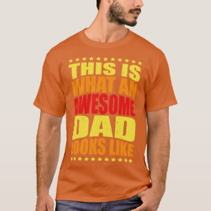 Fantastic Dad Fun Quote Daddy Father  T-Shirt