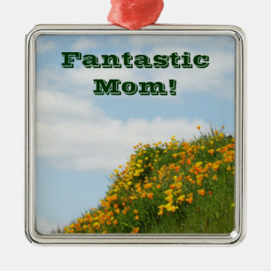Fantastic Mum! ornament gifts Blue Sky Poppies
