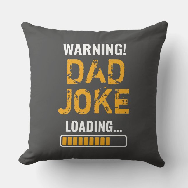 Fantastic Warning! Dad Joke Uploading Cushion (Front)