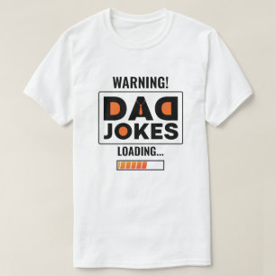 Fantastic Warning! Dad Joke Uploading T-Shirt