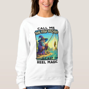 Fantasy Fishing Wizard - Reel Magic Sweatshirt