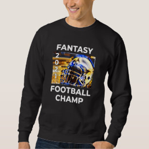 Fantasy Football 2021 League Champion Winner 2021 Sweatshirt