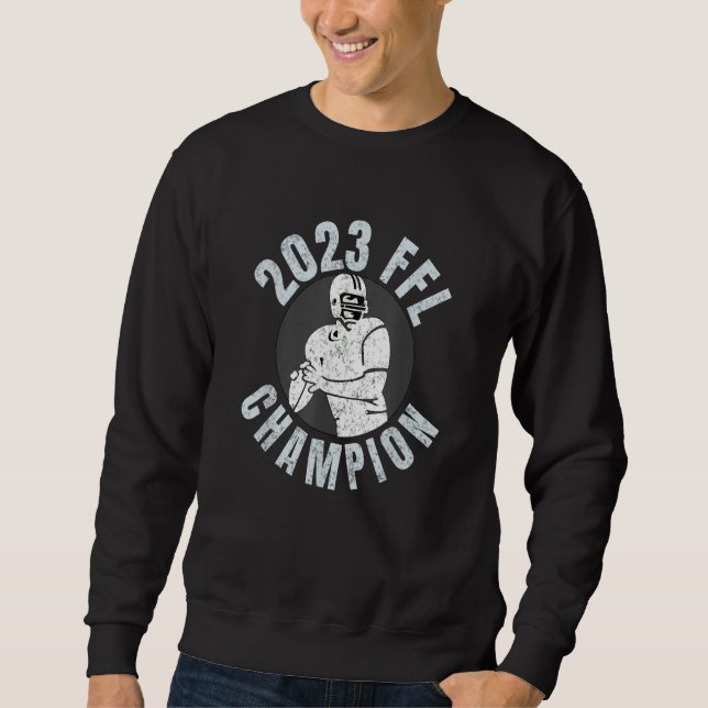 Fantasy Football 2023 League Champion Winner 2023  Sweatshirt (Front)