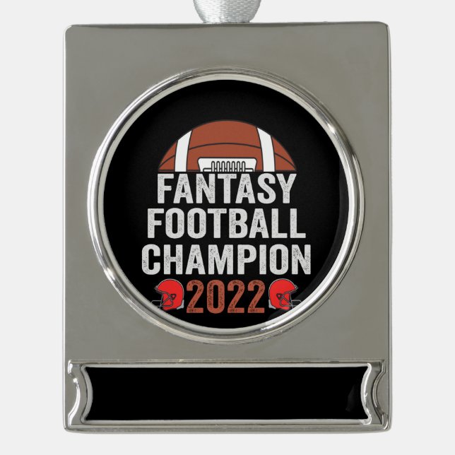 Fantasy Football Champion 2022 Football Lover Silver Plated Banner Ornament (Front)