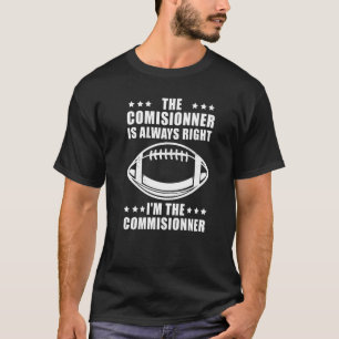 Fantasy Football Champion I'm The Commissioner T-Shirt
