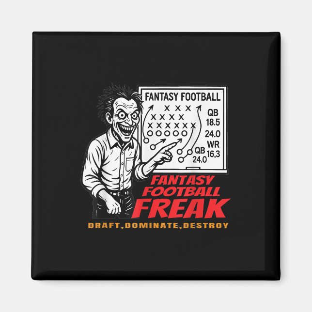 Fantasy Football Freak Draught Dominate Destroy Ha Magnet (Front)
