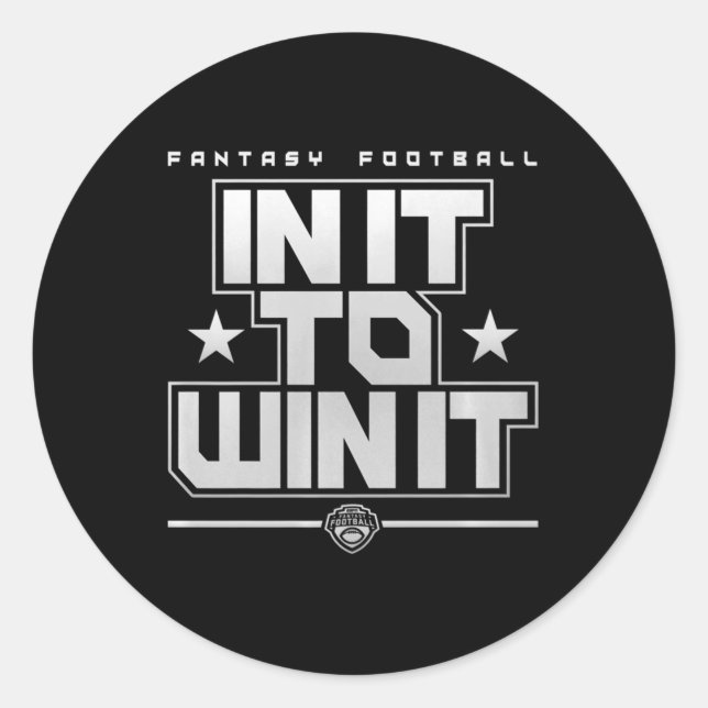 Fantasy Football In It To Win It   Classic Round Sticker (Front)