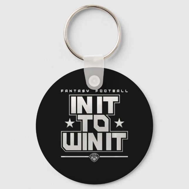 Fantasy Football In It To Win It   Key Ring (Front)