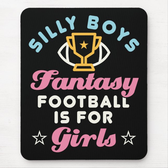 Fantasy Football Is for Girls Funny FFL Women Mouse Pad (Front)