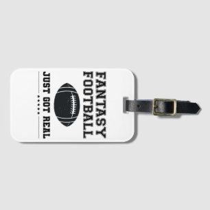 Fantasy Football Just Got Real Luggage Tag