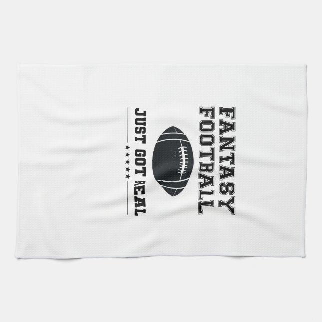 Fantasy Football Just Got Real Tea Towel (Horizontal)
