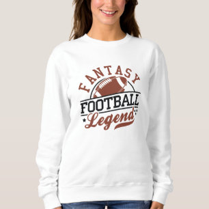 Fantasy Football Legend Sweatshirt