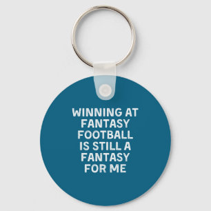 Fantasy Football Loser Funny  Key Ring