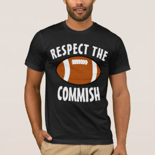 FANTASY FOOTBALL RESPECT THE COMMISH T-SHIRTS