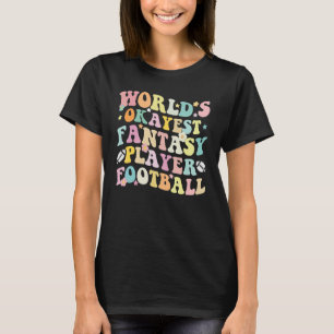 Fantasy Football Rugby American Football Season P T-Shirt