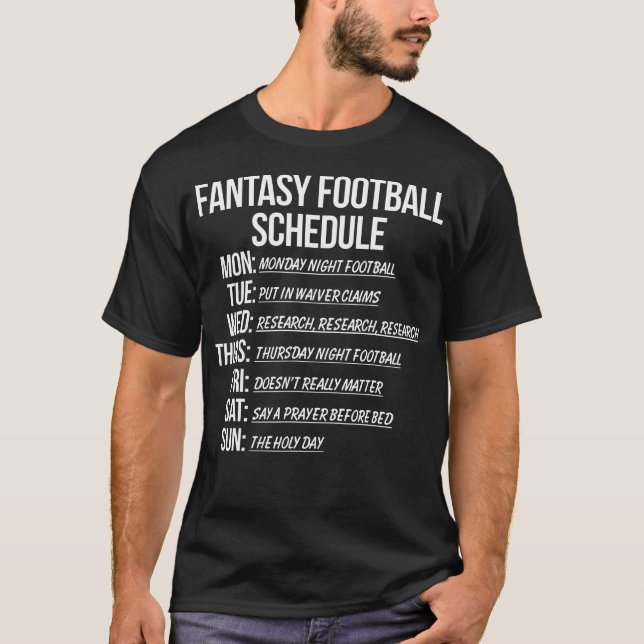 Fantasy Football Schedule  T-Shirt (Front)