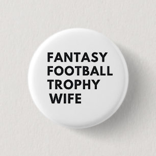 Fantasy Football Trophy Wife Funny Couples  3 Cm Round Badge
