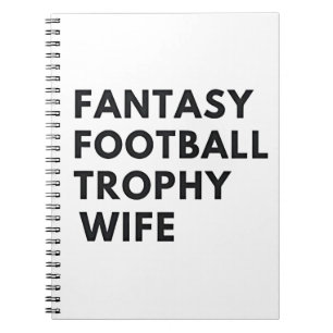 Fantasy Football Trophy Wife Funny Couples  Notebook