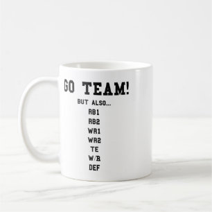 Fantasy Footll Funny - Go Team Coffee Mug