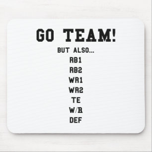 Fantasy Footll Funny - Go Team  Mouse Pad