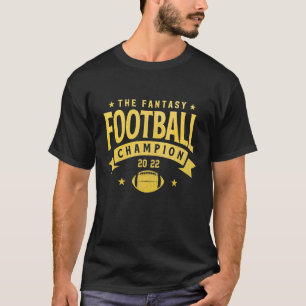 Fantasy League Champ 2022 Winner Fantasy Football T-Shirt