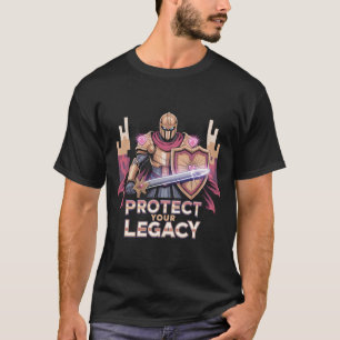 Fantasy Paladin Knight Protect Your Legacy Heart A T-Shirt