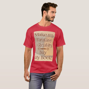Fantasy to Reality Funny Author Slogan Dark T-Shirt