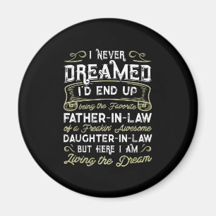 Far In Law Of A Freaking Awesome Daughter In Law Magnet