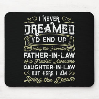 Far In Law Of A Freaking Awesome Daughter In Law Mouse Pad