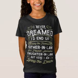 Far In Law Of A Freaking Awesome Daughter In Law T-Shirt