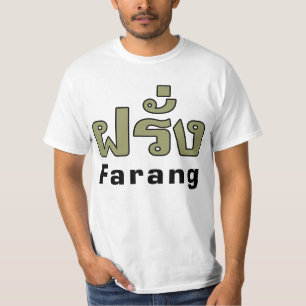 Farang ♦ Foreigner in Thai Language Script ♦ T-Shirt