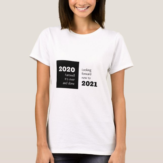 FAREWELL 2020 | Looking Forward 2021 | New Year T-Shirt (Front)