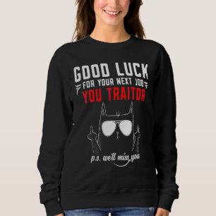Farewell Going Away Co Worker Colleagues Sweatshirt