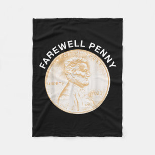 Farewell Penny - Us Pennies Production End Fleece Blanket