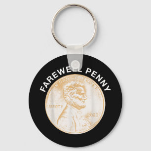 Farewell Penny - Us Pennies Production End Key Ring