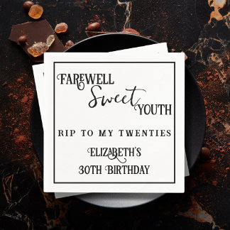 Farewell Sweet Youth RIP 20s 30th Birthday Napkin