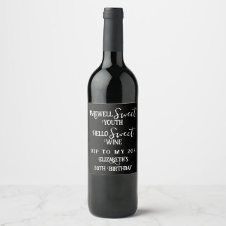Farewell Sweet Youth RIP 20s 30th Birthday Wine Label