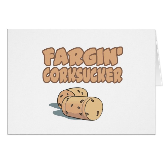 Fargin Corksucker (Front Horizontal)