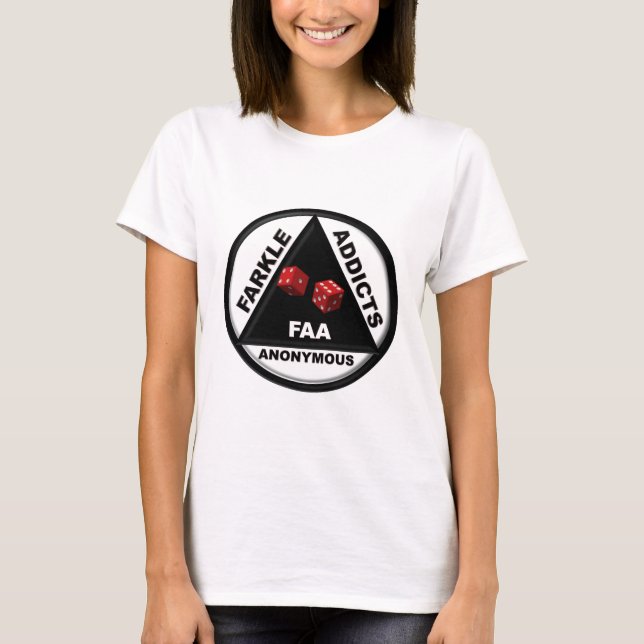 Farkle Addicts Anonymous (2010 Version) T-Shirt (Front)