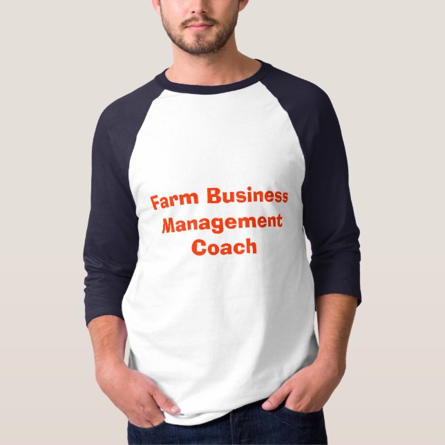 Farm Business Management Coach T-Shirt (Front)